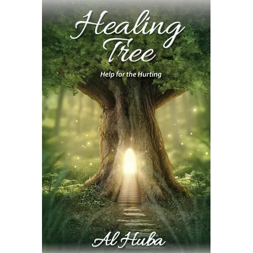 The Healing Tree: Help for the Hurting