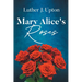 Mary Alice's Roses