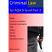 Criminal law for AQA A-Level Part 2: with links to the nature of law and English legal system