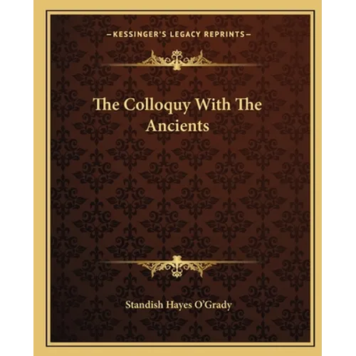 The Colloquy With The Ancients