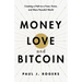 Money, Love, and Bitcoin: Creating a Path to a Freer, Fairer, and More Peaceful World