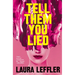 Tell Them You Lied: A Psychological Thriller about Bad Friends
