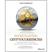 Investigating Cryptocurrencies