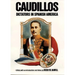 Caudillos: Dictators in Spanish America