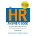 The HR Answer Book: An Indispensable Guide for Managers and Human Resources Professionals