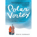 Polar Vortex: A Family Memoir