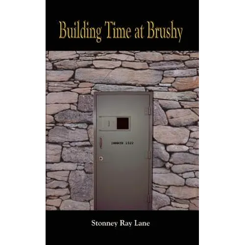 Building Time at Brushy