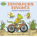 Dinosaurs Divorce: A Guide for Changing Families