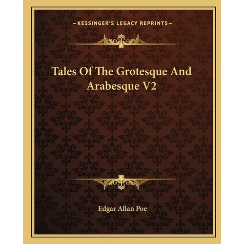 Tales Of The Grotesque And Arabesque V2