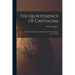 The Quintessence Of Capitalism: A Study Of The History And Psychology Of The Modern Business Man