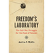 Freedom's Laboratory: The Cold War Struggle for the Soul of Science
