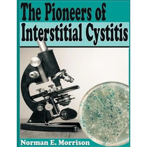 The Pioneers of Interstitial Cystitis