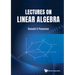 Lectures on Linear Algebra