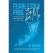 Fearlessly Free to be Me