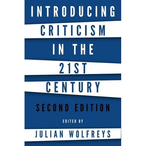Introducing Criticism in the 21st Century