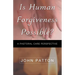 Is Human Forgiveness Possible?