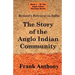 Britain's Betrayal in India: The Story of the Anglo Indian Community