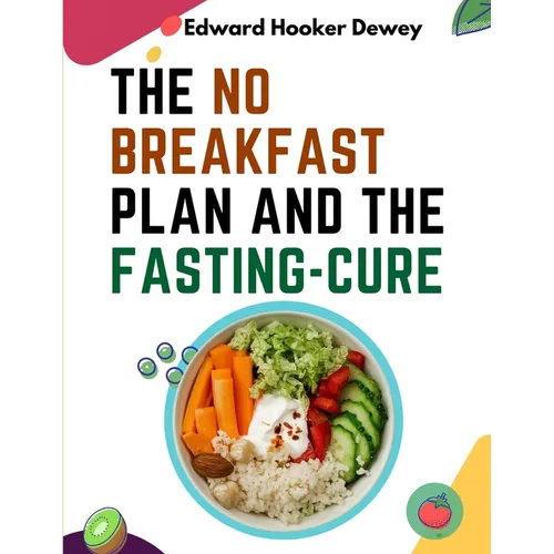 The No Breakfast Plan and the Fasting-Cure
