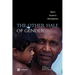 The Other Half of Gender: Men's Issues in Development