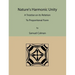 Nature's Harmonic Unity: A Treatise on Its Relation to Proportional Form