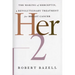 Her-2: The Making of Herceptin, a Revolutionary Treatment for Breast Cancer