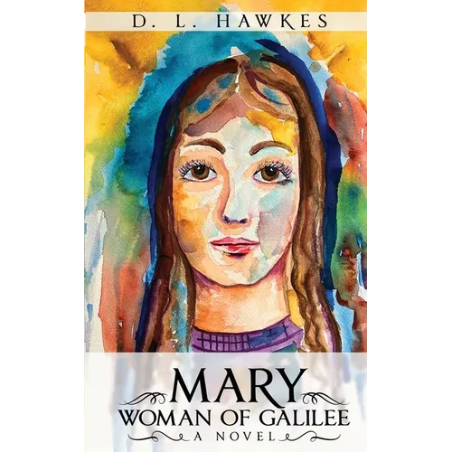 Mary Woman of Galilee