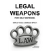 Legal Weapons for Self-Defense. Simple Tools & Serious Impact.