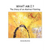 What Am I? The Story of an Abstract Painting