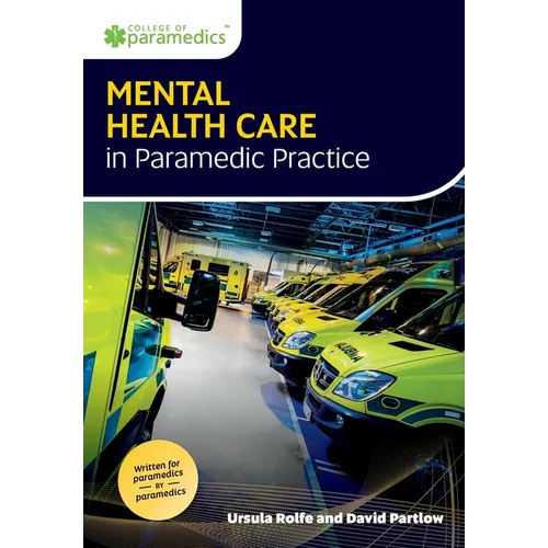 Mental Health Care in Paramedic Practice