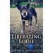 Liberating Louie: The Road To Rutland