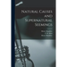 Natural Causes and Supernatural Seemings [electronic Resource]