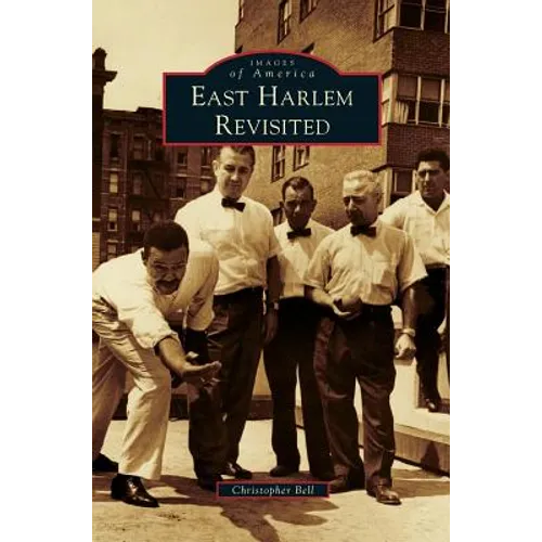 East Harlem Revisited