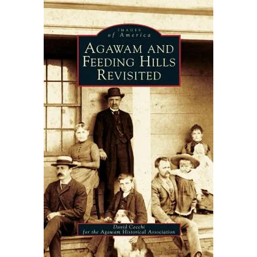 Agawam and Feeding Hills Revisited