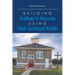 Building Father's House Using Old-School Faith