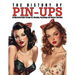 The History of Pin-Ups: An Illustrated Guide Through Art, Meaning, Psychology and Women Liberation.