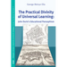 The Practical Divinity of Universal Learning