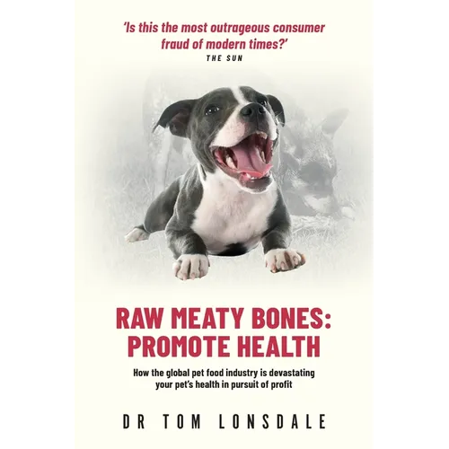 Raw Meaty Bones: Promote Health