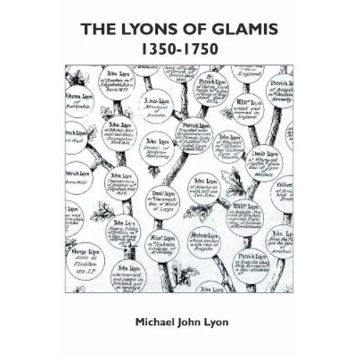The Lyons of Glamis 1350-1750