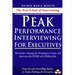 Peak Performance Interviewing for Executives