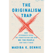 The Originalism Trap: How Extremists Stole the Constitution and How We the People Can Take It Back