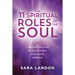 The 11 Spiritual Roles of the Soul: A Channeled Guide to Discovering Your Lifes Purpose