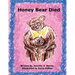 Honey Bear Died