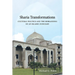 Sharia Transformations: Cultural Politics and the Rebranding of an Islamic Judiciary