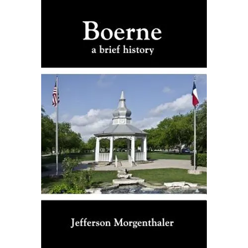 Boerne: A Brief History