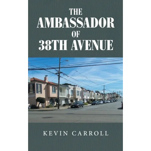 The Ambassador of 38th Avenue