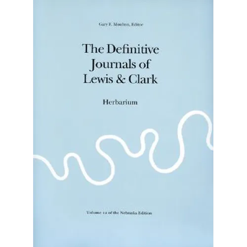 The Definitive Journals of Lewis & Clark