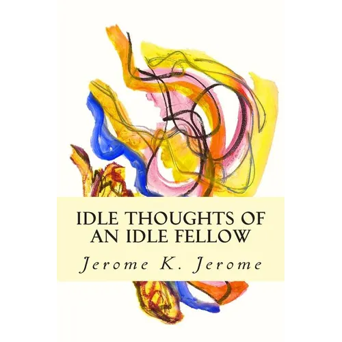 Idle Thoughts of an Idle Fellow