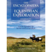 The Encyclopaedia of Equestrian Exploration Volume II - A Study of the Geographic and Spiritual Equestrian Journey, based upon the philosophy of Harmo