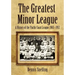 The Greatest Minor League: A History of the Pacific Coast League, 1903-1957