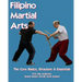 Filipino Martial Arts - The Core Basics, Structure, & Essentials